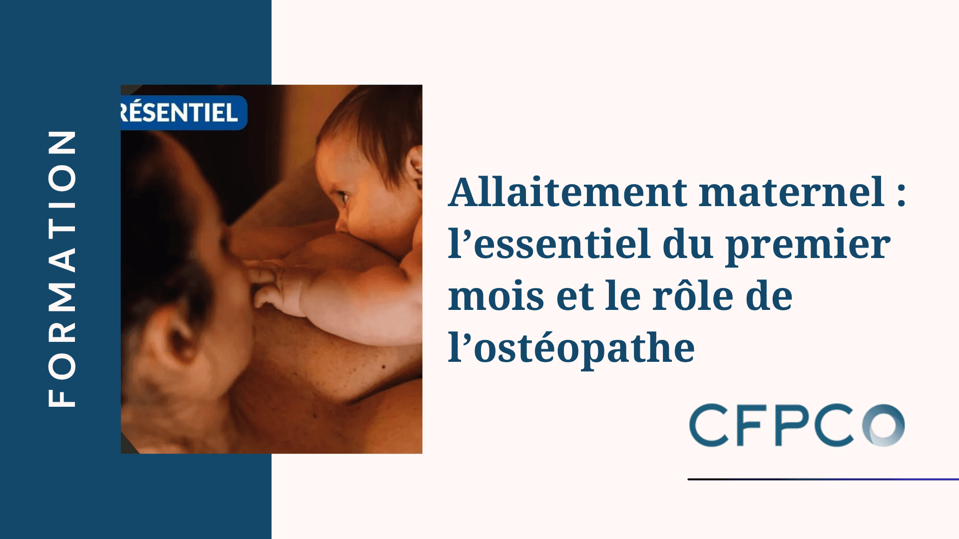 Allaitement maternel : l'essentiel du premier mois et le rôle de l'ostéopathe