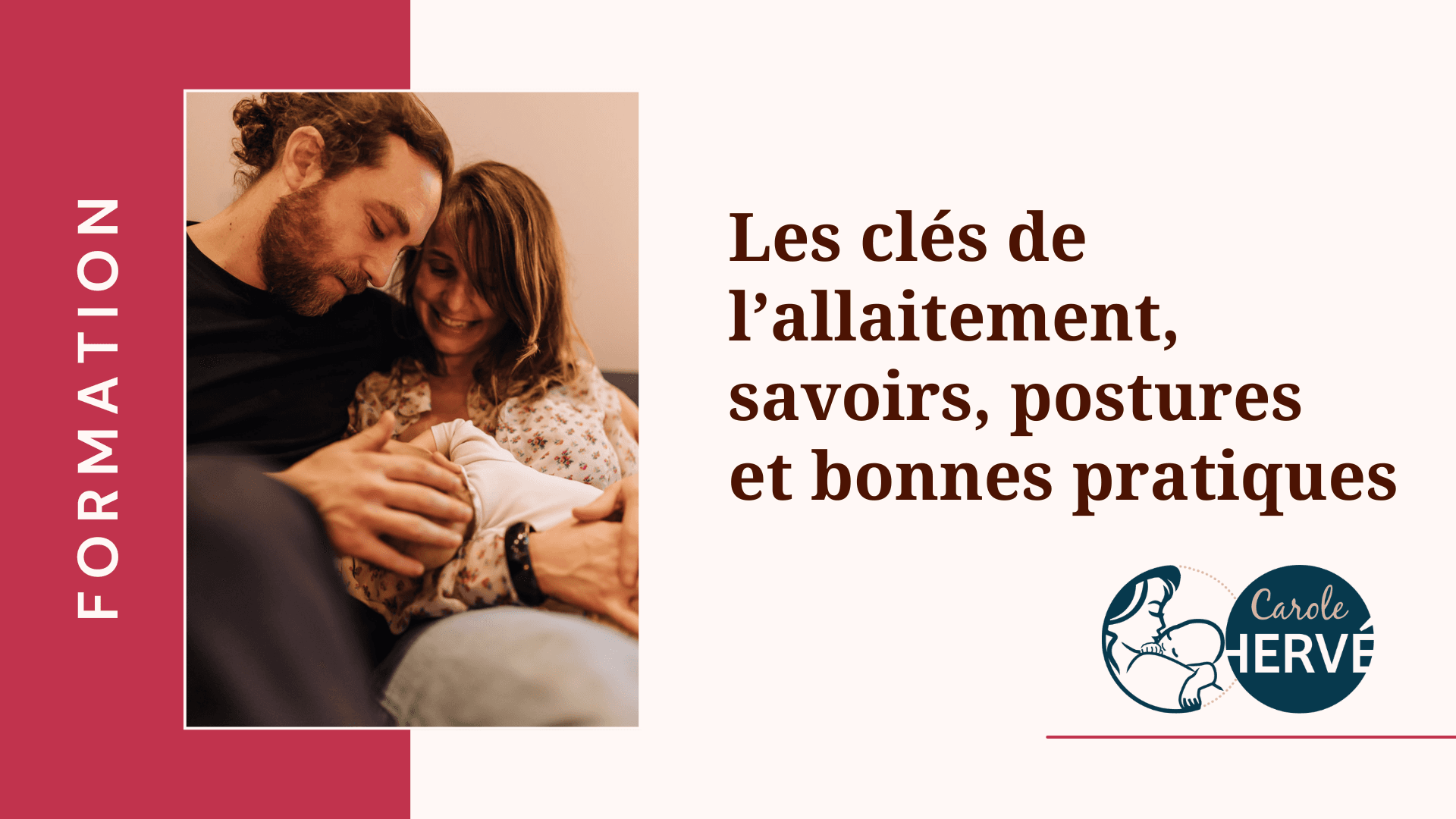 Les clés de l'allaitement, savoirs, postures et bonnes pratiques