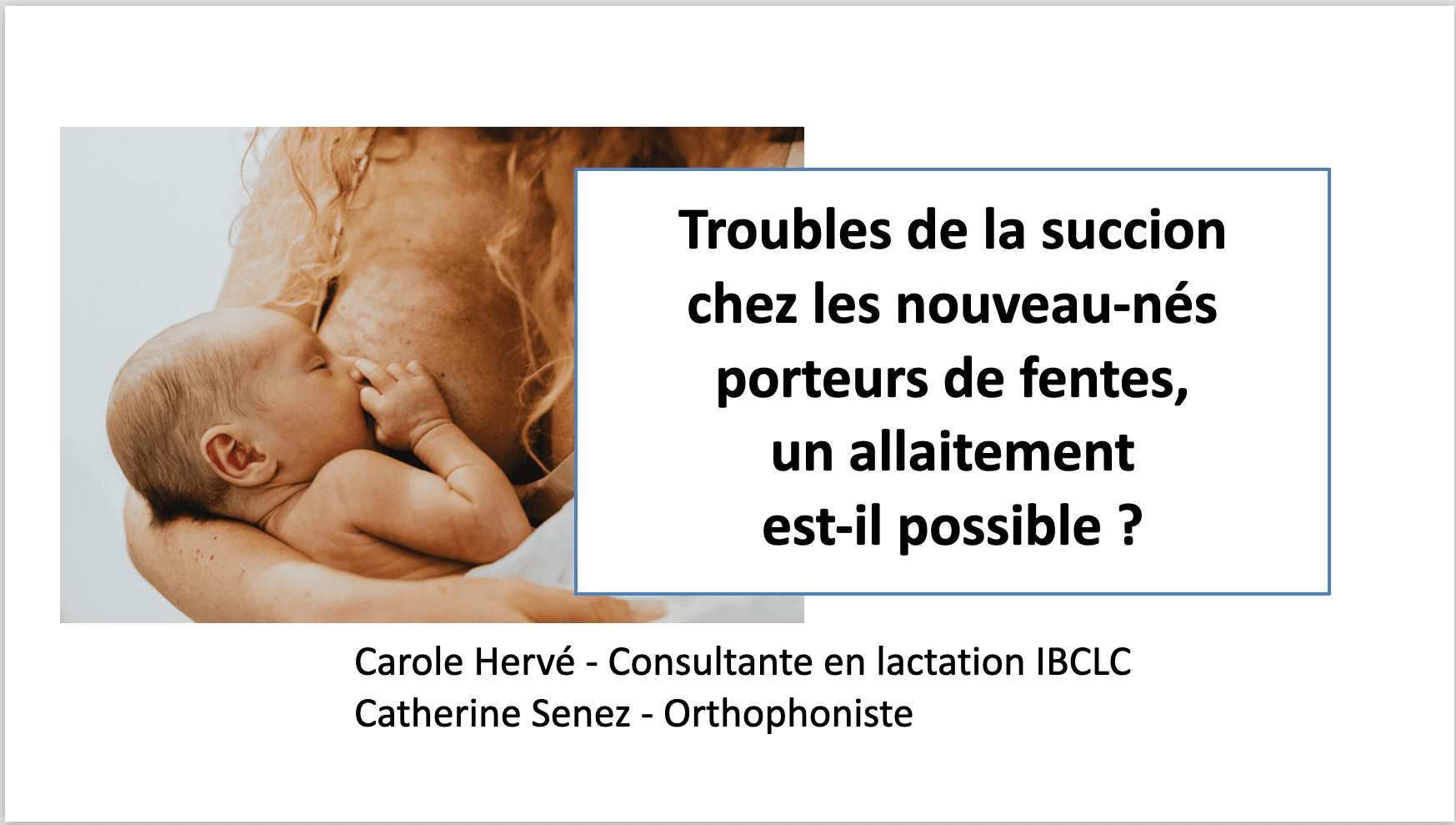 Les troubles de la succion chez les nouveau-nés porteurs de fentes, un allaitement est-il possible ?